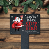Personalised Cartoon Santa Please Stop Here slate Sign