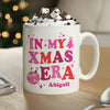 Personalised In My Christmas Era Ceramic Mug