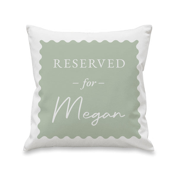 Personalised Sage Green Reserved For Filled Cushion