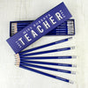 Personalised Best Teacher Ever Box and 12 Blue HB Pencils - Shop Personalised Gifts