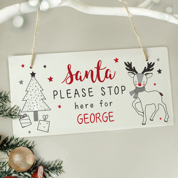 Personalised Rudolph Santa Please Stop Here Hanging Sign