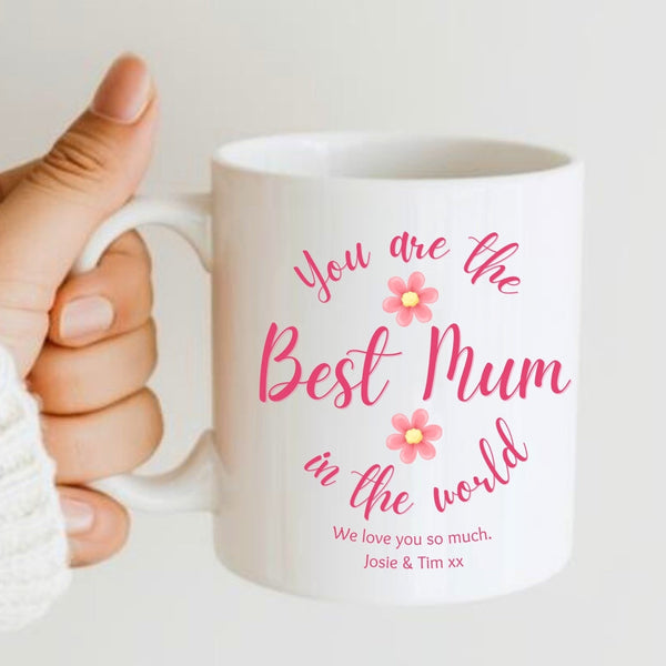You are the Best Mum in the World Personalised Ceramic Mug
