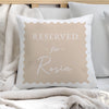 Personalised Cream Reserved For Filled Cushion
