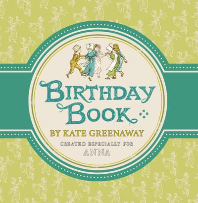 Kate Greenaway’s Children’s Birthday Book – From the Archive - Shop Personalised Gifts