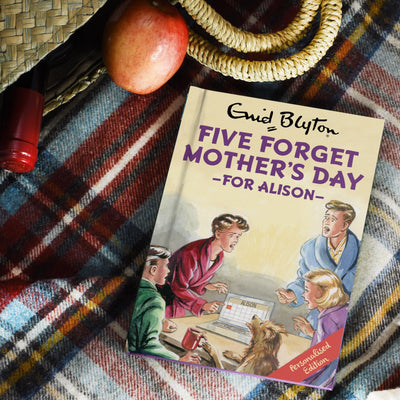Five Forget Mother's Day: A Personalised Enid Blyton Book - Shop Personalised Gifts