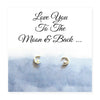 Love You To The Moon & Back Sterling Silver Earrings on Message Card - Non Personalised - Shop Personalised Gifts
