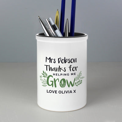 Personalised Thanks For Helping Me Grow Ceramic Stationery Pot - Shop Personalised Gifts