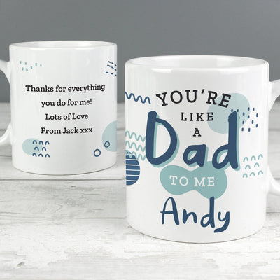 Personalised Like A Dad To Me Ceramic Mug - Shop Personalised Gifts