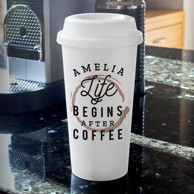 Personalised 'Life Begins After Coffee' Double walled Travel Mug - Shop Personalised Gifts